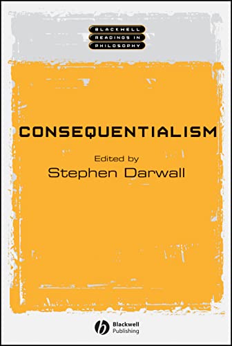 Consequentialism (Blackwell Readings in Philosophy)